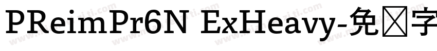 PReimPr6N ExHeavy字体转换